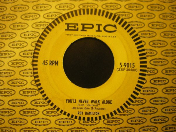 Roy Hamilton (5) - You'll Never Walk Alone / I'm Gonna Sit Right Down And Cry (Over You) - Epic - 2598822 - 7", Single, Ter 1099121060