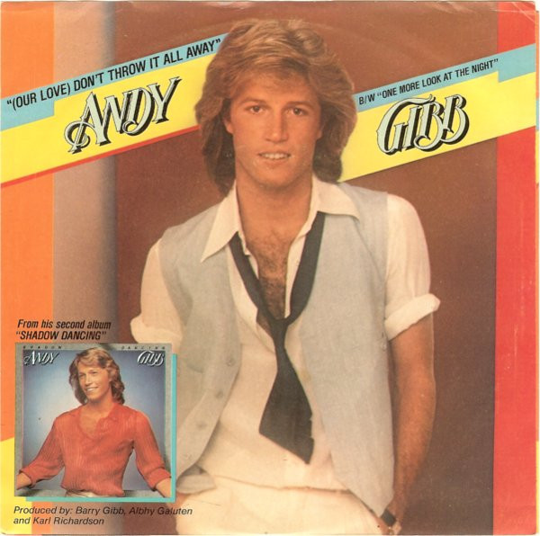Andy Gibb - (Our Love) Don't Throw It All Away / One More Look At The Night - RSO - RS 911 - 7", Single, San 1099123540