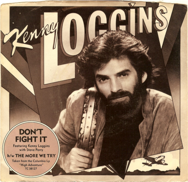 Kenny Loggins With Steve Perry - Don't Fight It - Columbia - 18-03192 - 7", Single, Styrene, Ter 1099127476