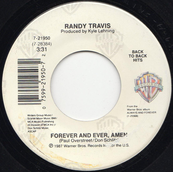 Randy Travis - I Won't Need You Anymore (Always And Forever) / Forever And Ever, Amen (7", Single)