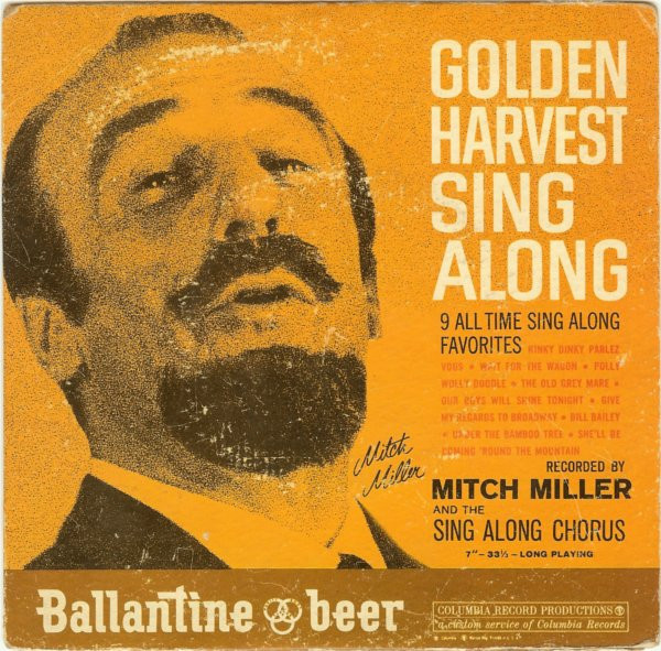Mitch Miller And His Sing-Along Chorus - Golden Harvest Sing Along - Columbia Record Productions - none - 7", Ltd 1099149267