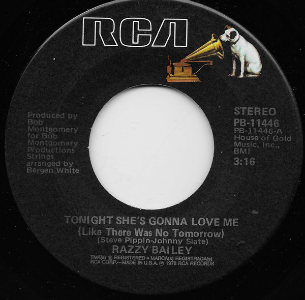 Razzy Bailey - Tonight She's Gonna Love Me (Like There Was No Tomorrow) - RCA - PB-11446 - 7", Single 1099501385
