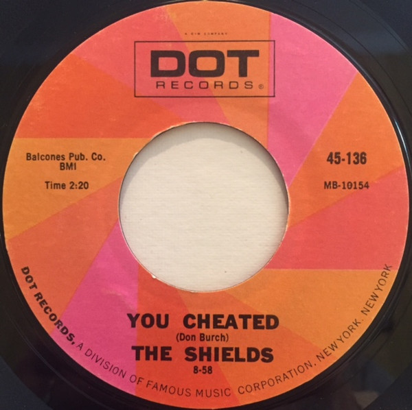 The Shields - You Cheated / Nature Boy - Dot Records - 45-136 - 7", RE 1100081653