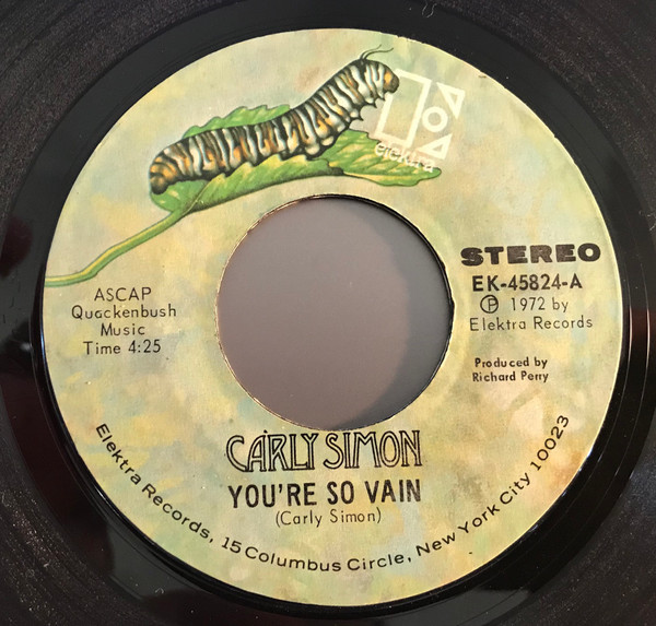Carly Simon - You're So Vain - Elektra - EK-45824 - 7", Single, PRC 1100084670