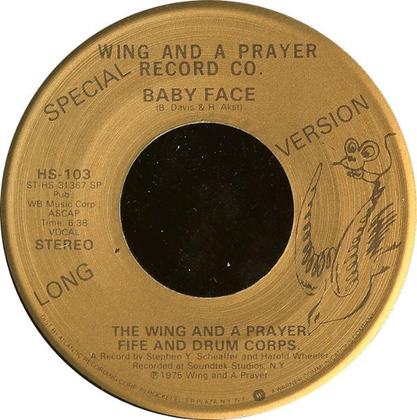 Wing And A Prayer Fife And Drum Corps. - Baby Face - Wing And A Prayer - HS-103 - 7", Single, SP 1100089605