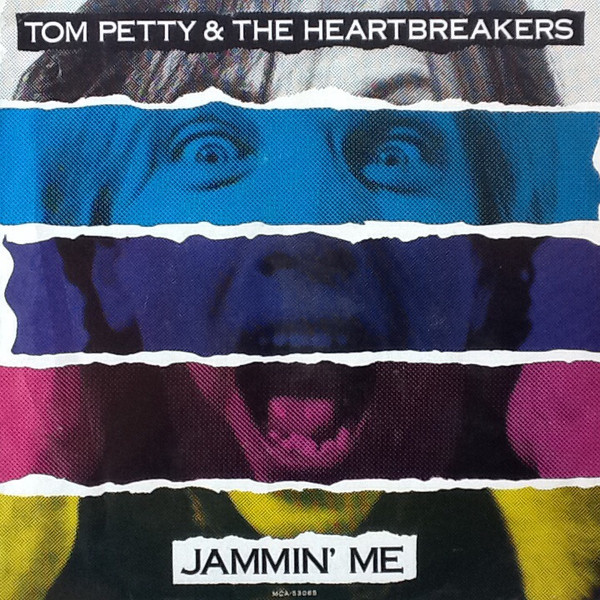 Tom Petty & The Heartbreakers* - Jammin' Me (7", Single)