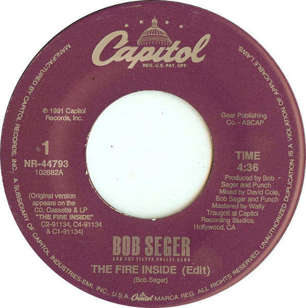 Bob Seger And The Silver Bullet Band - The Fire Inside - Capitol Records - NR-44793 - 7", Single 1100591654