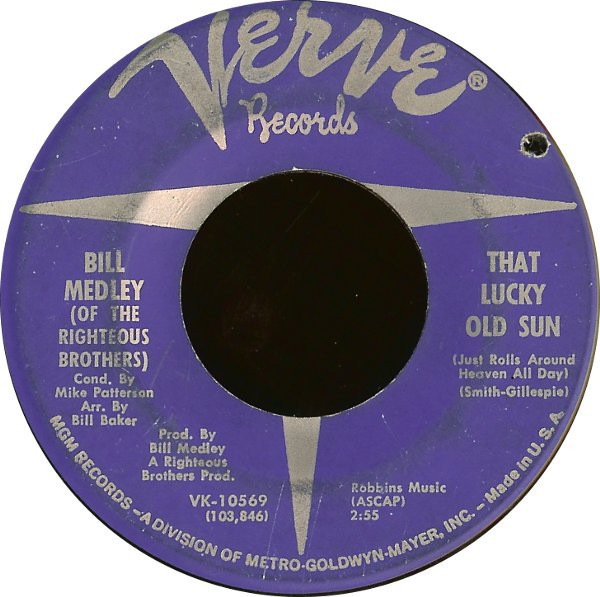 Bill Medley - That Lucky Old Sun (Just Rolls Around Heaven All Day) (7", Single)