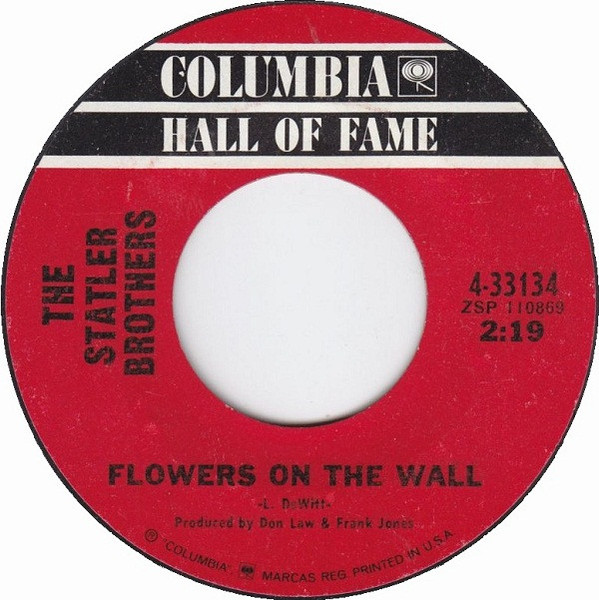 The Statler Brothers - Flowers On The Wall / Ruthless (7", Styrene, Ter)