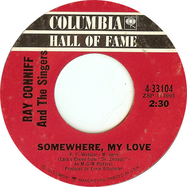 Ray Conniff And The Singers - Somewhere, My Love / Lookin' For Love - Columbia - 4-33104 - 7", RE, Styrene, San 1101698769