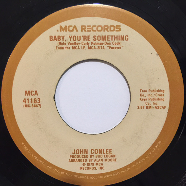 John Conlee - Baby, You're Something - MCA Records - MCA 41163 - 7", Single 1101967315