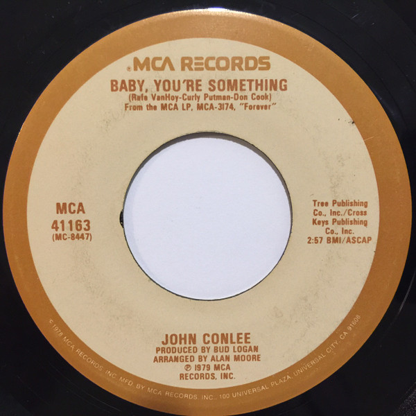 John Conlee - Baby, You're Something - MCA Records - MCA 41163 - 7", Single 1101969630