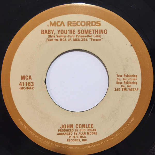 John Conlee - Baby, You're Something - MCA Records - MCA 41163 - 7", Single 1101969630