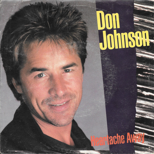 Don Johnson - Heartache Away - Epic - 34 06426 - 7", Single 1101990371