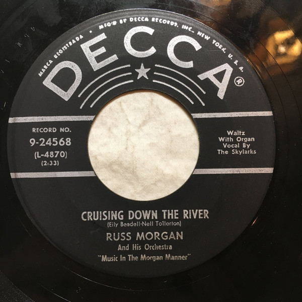 Russ Morgan And His Orchestra - Cruising Down The River / Sunflower (7", Single)