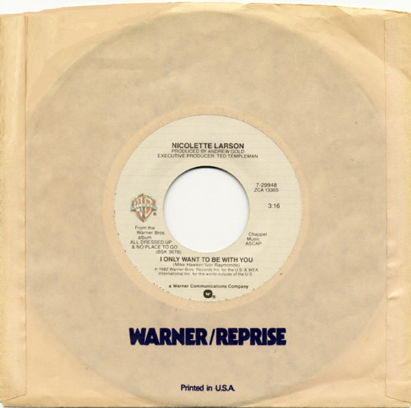 Nicolette Larson - I Only Want To Be With You (7", Single)