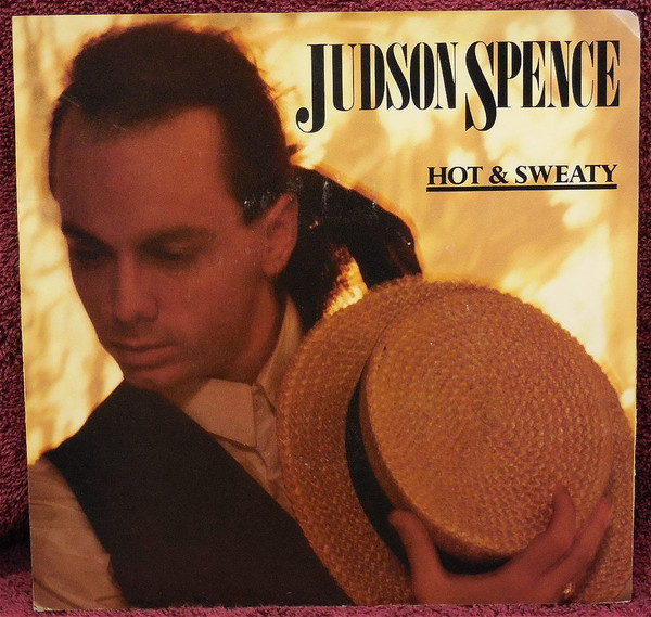 Judson Spence - Hot & Sweaty (7", Single)