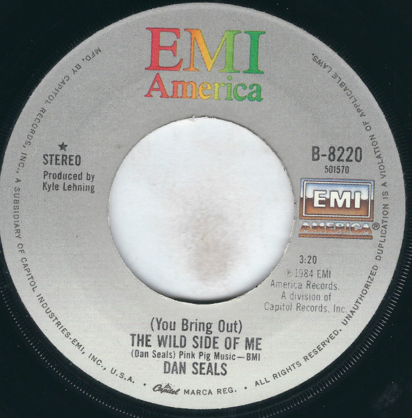 Dan Seals - (You Bring Out) The Wild Side Of Me / One Friend - EMI America - B-8220 - 7", Single, Jac 1102417241