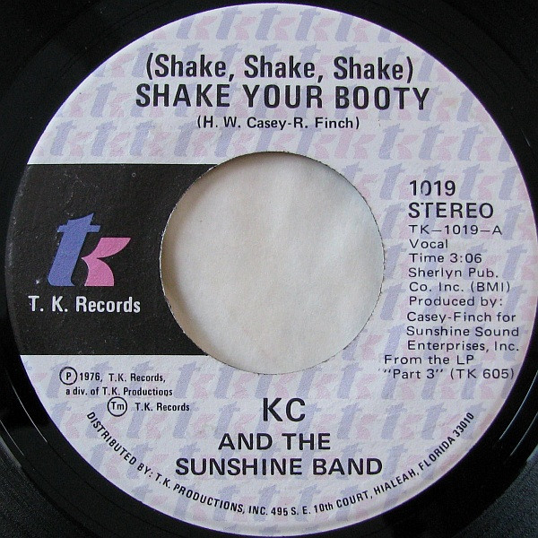 KC & The Sunshine Band - (Shake, Shake, Shake) Shake Your Booty - T.K. Records - 1019 - 7", Single, Vol 1103842942