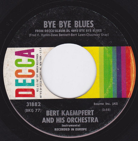 Bert Kaempfert And His Orchestra* - Bye Bye Blues (7", Single, Glo)