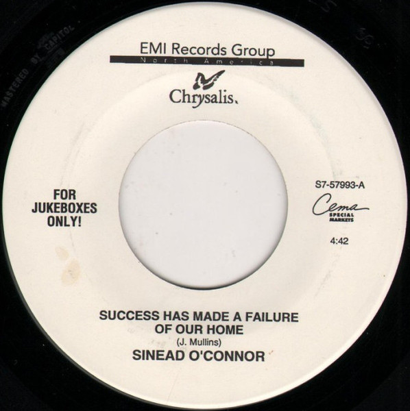 Sinead O'Connor* - Success Has Made A Failure Of Our Home (7", Jukebox)