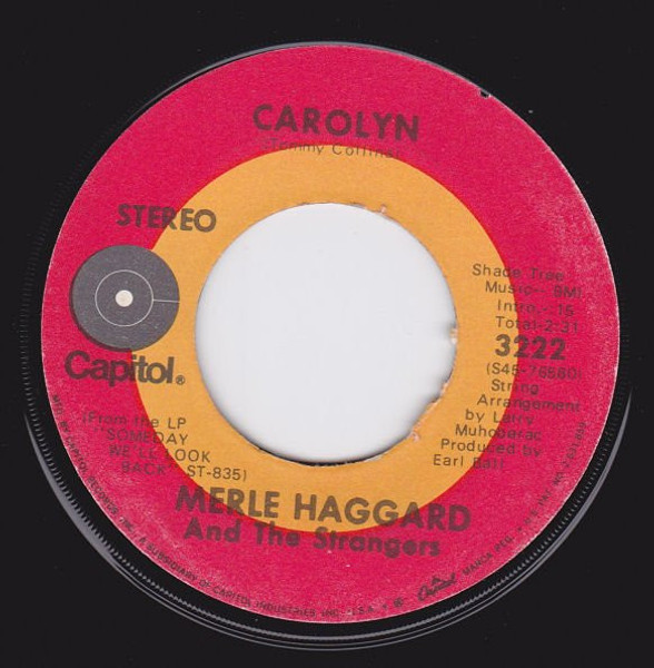 Merle Haggard And The Strangers (5) - When The Feelin' Goes Away / Carolyn (7", Win)