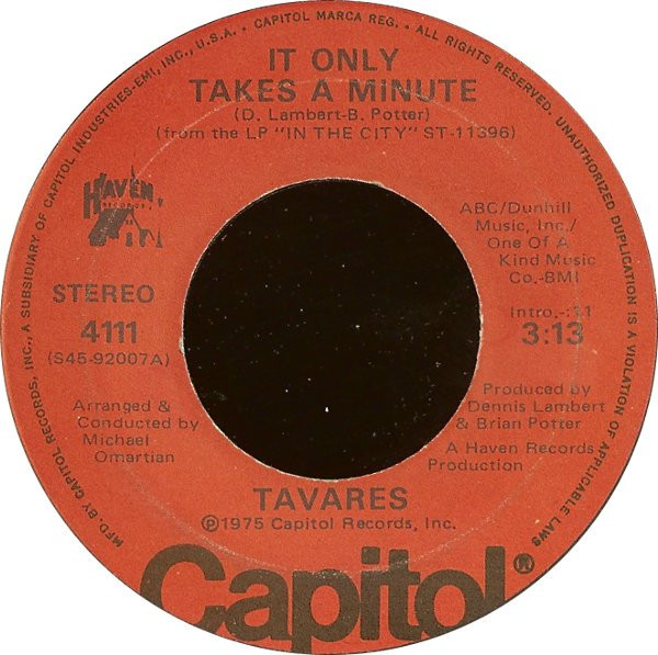 Tavares - It Only Takes A Minute - Capitol Records, Haven Records - 4111 - 7", Single, Win 1104620069