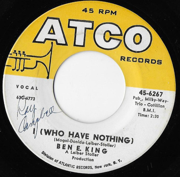 Ben E. King - I (Who Have Nothing) / The Beginning Of Time (7", Single)