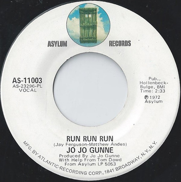 Jo Jo Gunne - Run Run Run - Asylum Records - AS-11003 - 7", PL, 1104910172