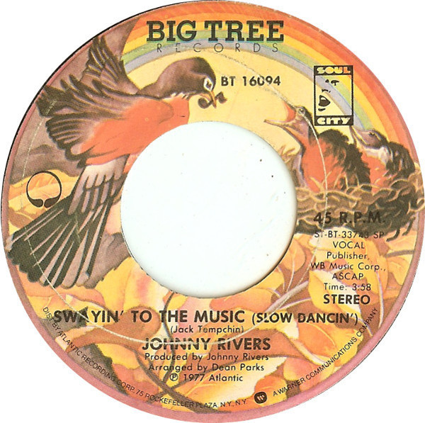 Johnny Rivers - Swayin' To The Music (Slow Dancin') - Big Tree Records - BT 16094 - 7", Single 1104937268