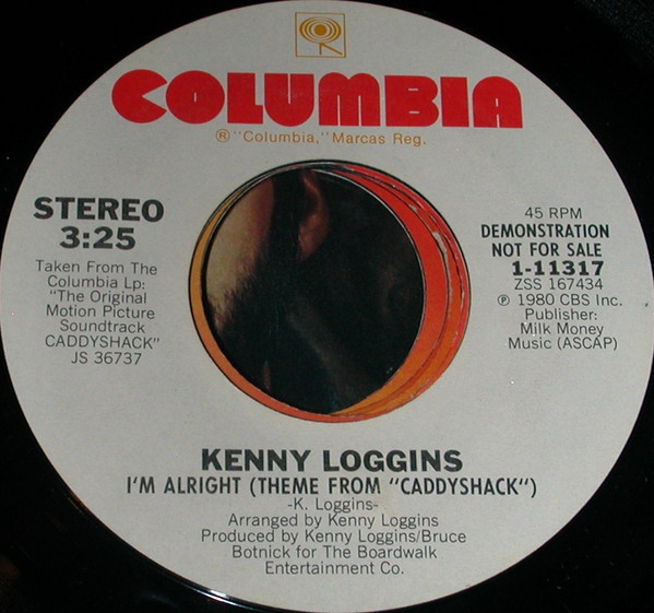 Kenny Loggins - I'm Alright (Theme From "Caddyshack") - Columbia - 1-11317 - 7", Promo 1104950405