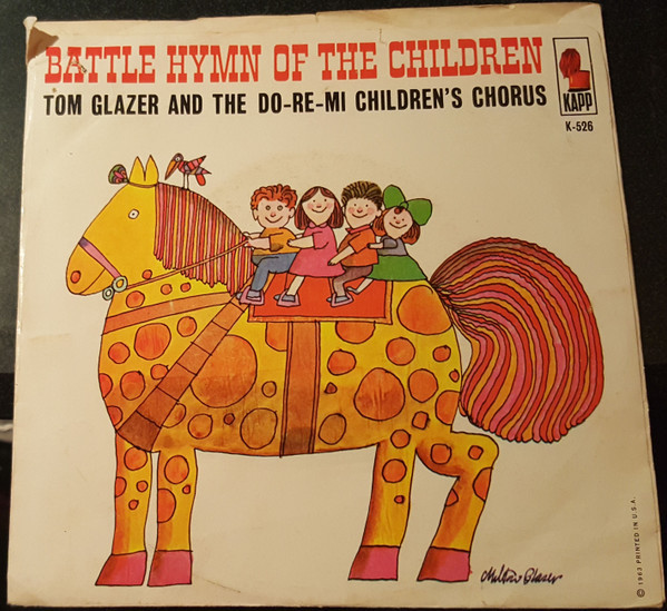 Tom Glazer And The Do-Re-Mi Children's Chorus* - On Top Of Spaghetti / Battle Hymn Of The Children (7", Single, Styrene, Ter)