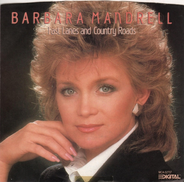 Barbara Mandrell - Fast Lanes And Country Roads - MCA Records - MCA-52737 - 7", Pin 1106200787