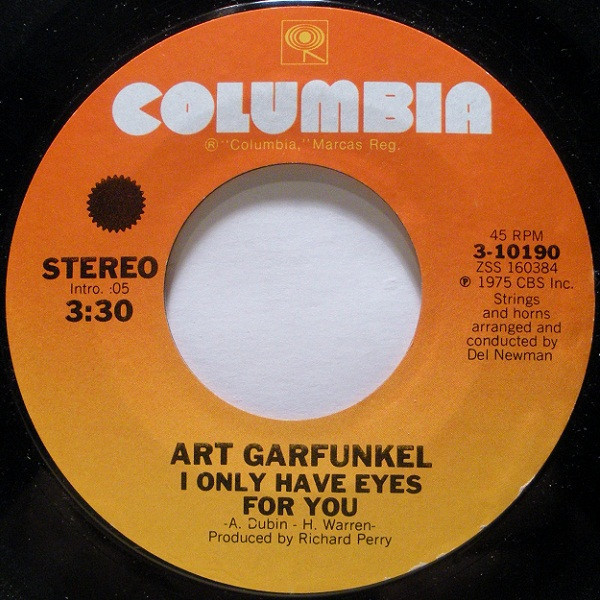 Art Garfunkel - I Only Have Eyes For You (7", Single, Styrene, Pit)