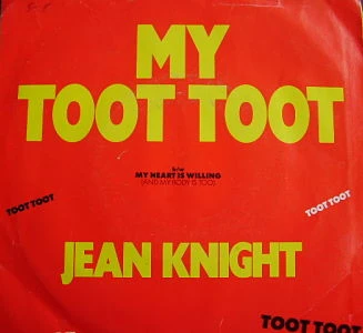 Jean Knight - My Toot Toot (7", SP )
