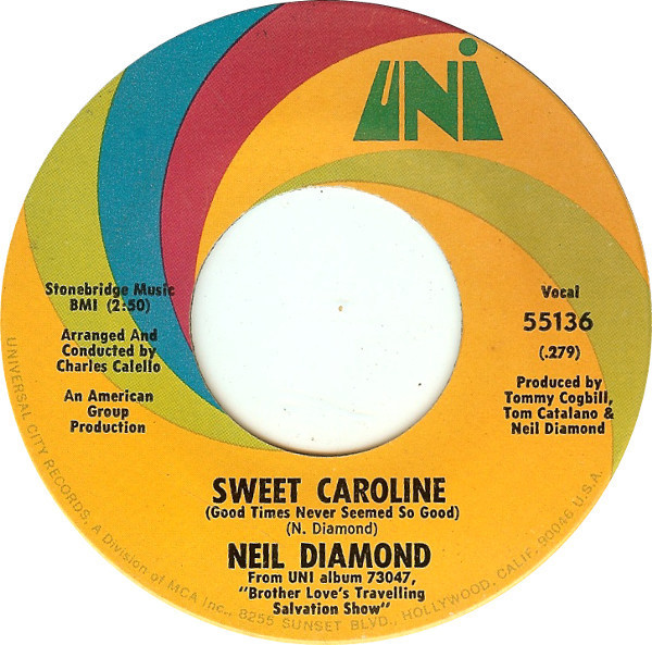 Neil Diamond - Sweet Caroline (Good Times Never Seemed So Good) (7", Single, Mono, Glo)