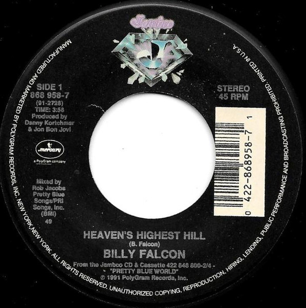 Billy Falcon - Heaven's Highest Hill - Jambco, Mercury - 868 958-7 - 7" 1106215621