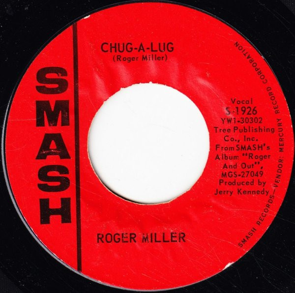 Roger Miller - Chug-A-Lug - Smash Records (4) - S-1926 - 7", Single, Styrene, Ric 1106499662