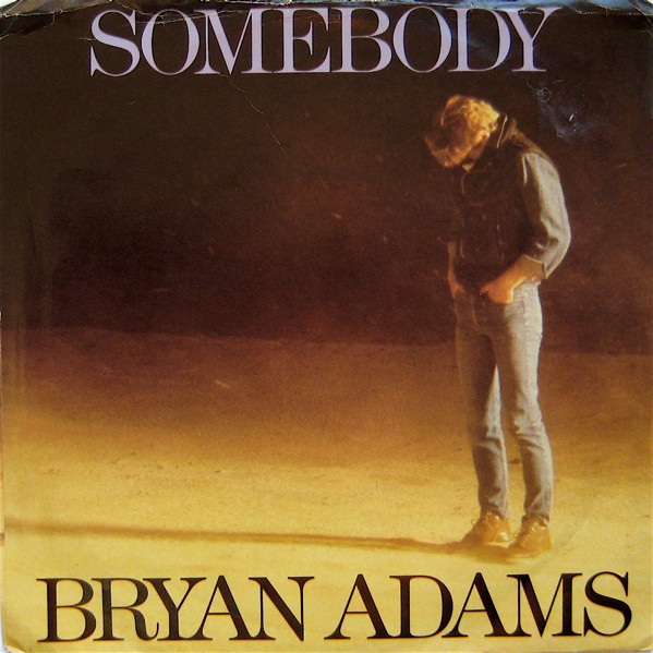 Bryan Adams - Somebody (7", Single, Mon)