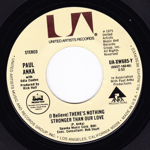 Paul Anka - (I Believe) There's Nothing Stronger Than Our Love - United Artists Records - UA-XW685-Y - 7", Single, Styrene, Pit 1106663399