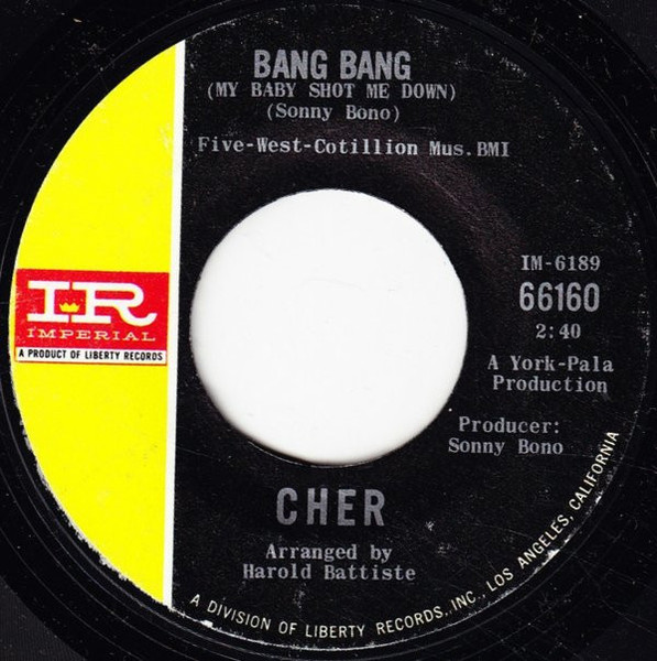 Cher - Bang Bang (My Baby Shot Me Down) / Our Day Will Come - Imperial - 66160 - 7", Single, Styrene 1106670576