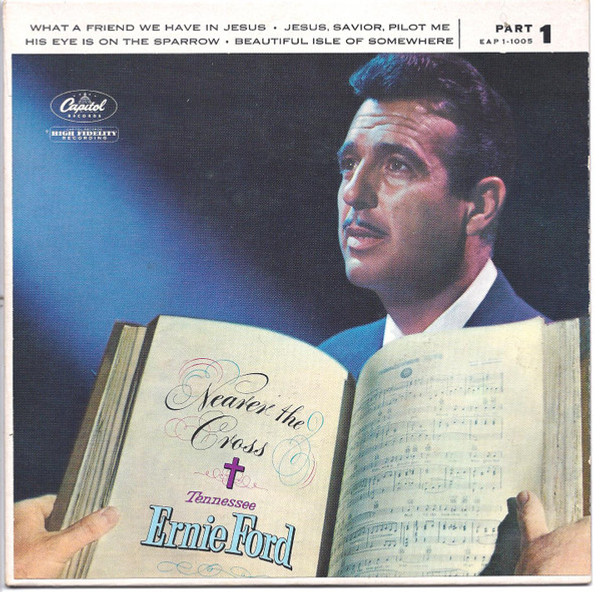 Tennessee Ernie Ford - Nearer The Cross Part 1 - Capitol Records - EAP 1-1005 - 7", EP 1106995757