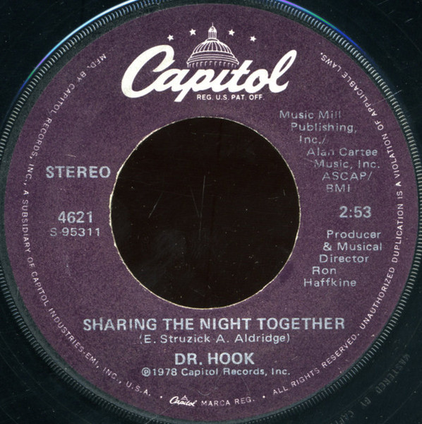 Dr. Hook - Sharing The Night Together / You Make My Pants Want To Get Up And Dance - Capitol Records - 4621 - 7", Single, Win 1107934181