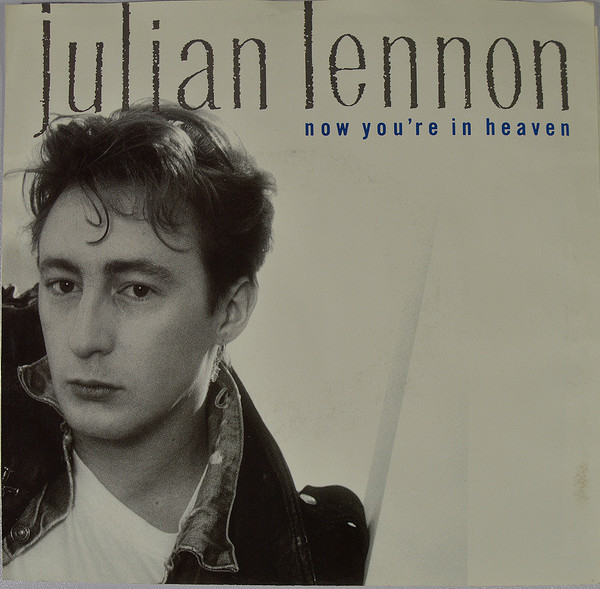 Julian Lennon - Now You're In Heaven (7", SP )