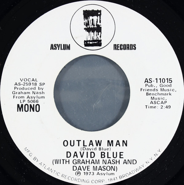 David Blue With Graham Nash And Dave Mason - Outlaw Man (7", Single, Mono, Promo, SP )