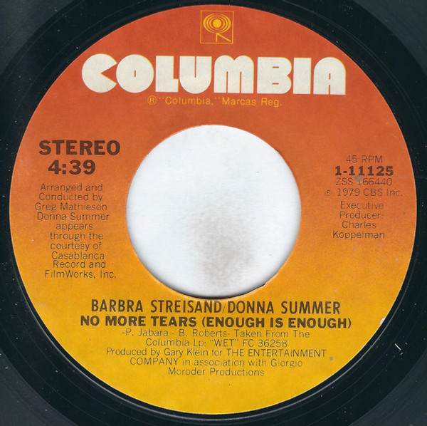 Barbra Streisand / Donna Summer - No More Tears (Enough Is Enough) - Columbia - 1-11125 - 7", Styrene, Ter 1107988599