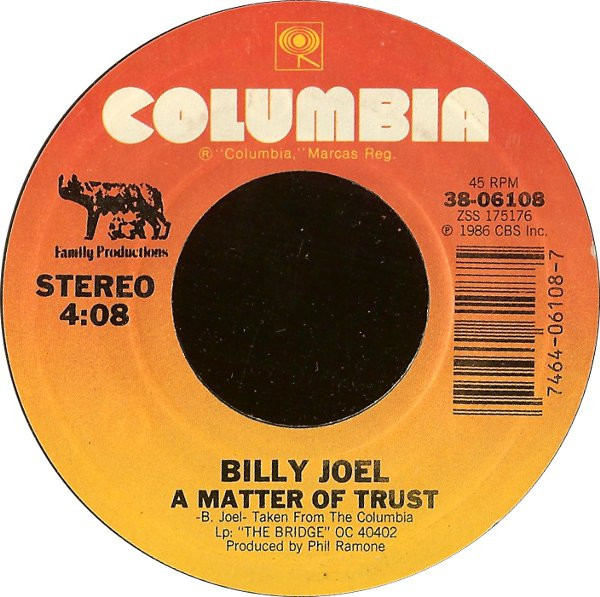 Billy Joel - A Matter Of Trust - Columbia, Family Productions - 38-06108 - 7", Pit 1108055222