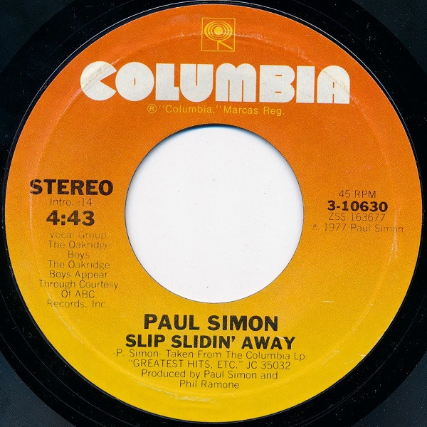 Paul Simon - Slip Slidin Away - Columbia - 3-10630 - 7", Single, RP, Styrene, Pit 1108794318