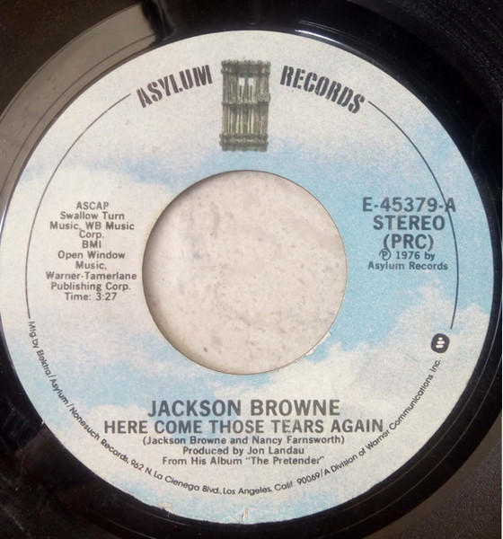 Jackson Browne - Here Come Those Tears Again / Linda Paloma (7", Styrene, PRC)