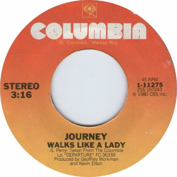 Journey - Walks Like A Lady - Columbia - 1-11275 - 7", Single, Styrene, San 1109186869